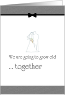 Wedding Invitation Growing Old Together card