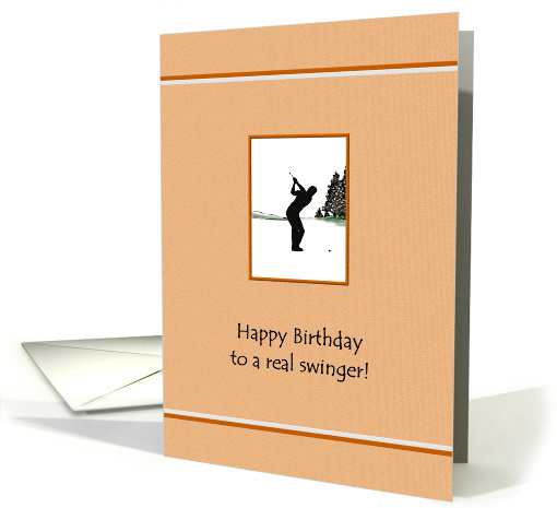 Birthday For Golfer A Real Swinger card (925827)