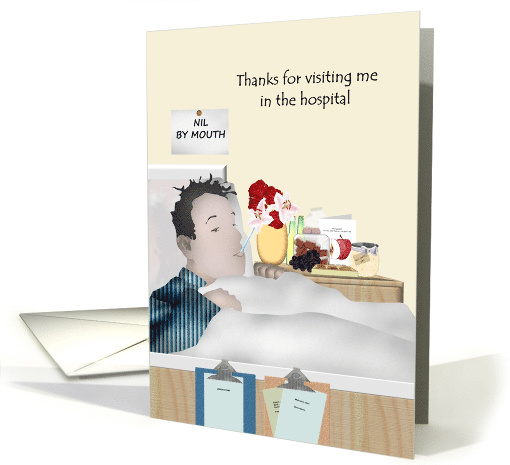 Thanks For Visiting Me In The Hospital card (927692)