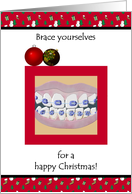 Christmas Greeting Dentist To Patients Braces card