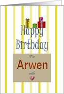 Birthday for Arwen Colorful Presents card