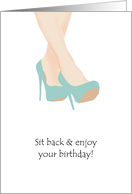 Birthday Feet Up And Enjoy Your Day card