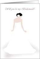 Be My Bridesmaid A Beautiful Bride card
