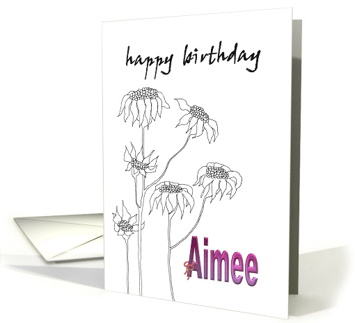 Birthday for Aimee Black and White Floral Sketch card (940546)