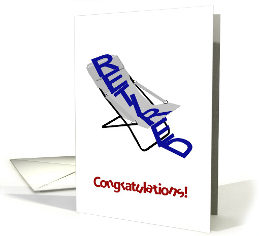Retirement Congratulations A Deckchair and All The Time In... (950109)