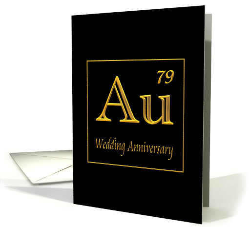 50th Wedding Anniversary Expression of Gold in its Chemical Form card