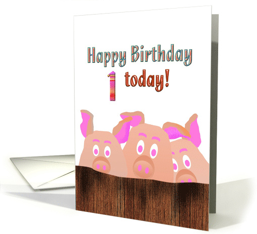 1st birthday, Piggies behind a wooden fence card (957547)