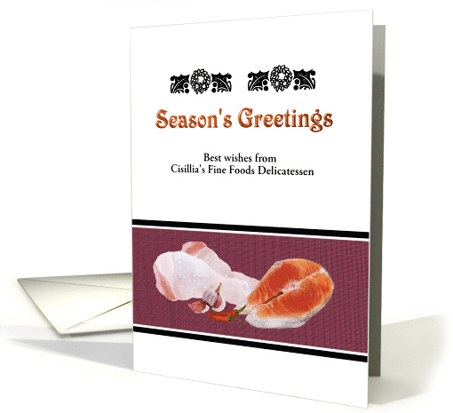 Custom Season's Greetings Delicatessen to Customers Fine Foods card