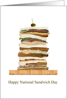 National Sandwich Day A Towering Sandwich Is A Thing Of Beauty card