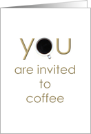 Invitation for Coffee Cup of Coffee card