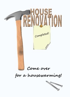 Housewarming invitation, Renovated house, hammer and nails