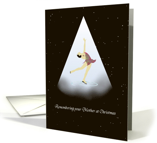 Remembrance of Mother at Christmas Elegant Figure Skater card (979615)