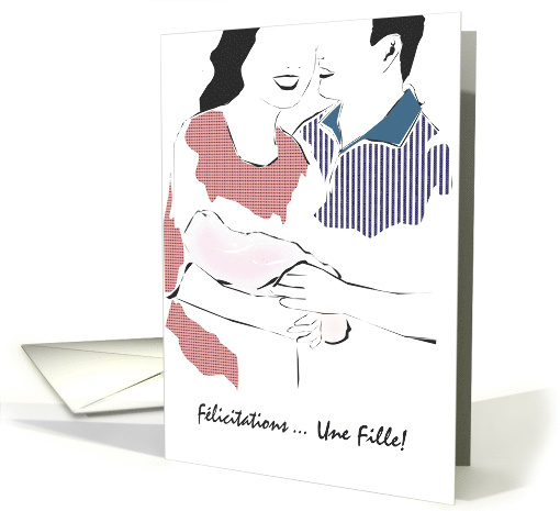 French Congratulations New Baby Girl Happy Parents Holding Baby card