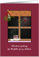 Christmas Greetings for Father of my Children Waiting for Santa card
