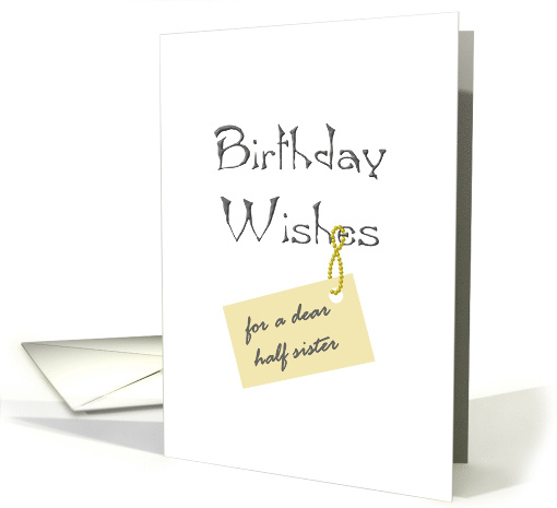Birthday Greeting for Half Sister Warm Wishes card (999375)