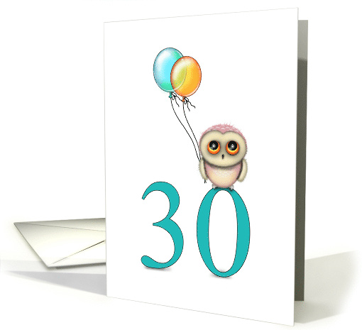 30 Year Old Birthday Little Owl with Balloons card (1928866)