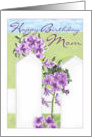 Happy Birthday Mom - Picket Fence and Purple Flowers card