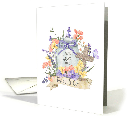 Jesus Loves You Pass It On Mason Jar with Spring Florals... (1951800)