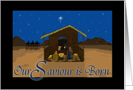Christmas Card - Our Saviour is Born, nativity scene card