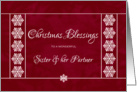 Christmas Blessings for Sister and her Partner - Snowflakes card