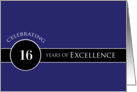 Business Employee Appreciation Celebrate 16 Years Blue Circle of Excellence card