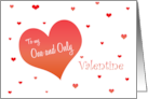 Valentines’s Day Hearts To My One and Only card