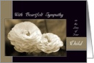Sympathy Loss of Child ~ White Flowers card
