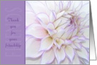 Thank You for Your Friendship ~ Watercolor Dahlia card