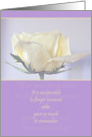 Sympathy ~ It is not Possible to Forget Someone ~ Sketched Rose card
