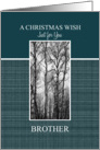 A Christmas Wish to Brother Black and White Treescape card