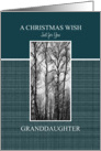 A Christmas Wish for Granddaughter Black and White Treescape card