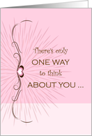 Mother’s Day ~ There’s Only One Way to Think About You card
