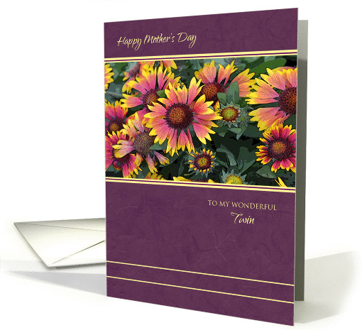 Happy Mother's Day for Twin ~ Pink and Yellow Blanket Flowers card
