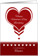 Valentine’s Day Birthday for Teacher ~ Red and White Hearts card