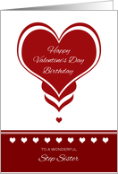 Valentine’s Day Birthday for Stepsister ~ Red and White Hearts card