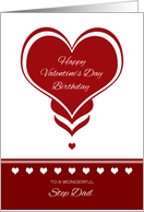 Valentine’s Day Birthday for Step Dad ~ Red and White Hearts card