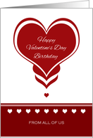 Valentine’s Day Birthday From All of Us ~ Red and White Hearts card