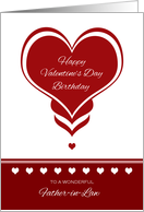 Valentine’s Day Birthday for Father in Law ~ Red and White Hearts card