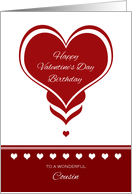 Valentine’s Day Birthday for Cousin ~ Red and White Hearts card
