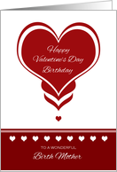 Valentine’s Day Birthday for Birth Mother ~ Red and White Hearts card