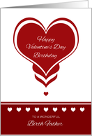 Valentine’s Day Birthday for Birth Father ~ Red and White Hearts card