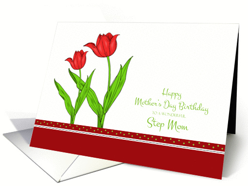 Mother's Day Birthday for Step Mom - Red Tulips card (1058677)