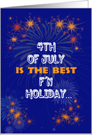 4th of July - Best F’n Holiday Fireworks card