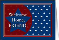 Welcome Home Friend from Military Service card