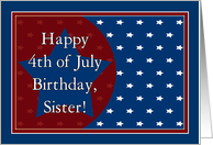 Happy 4th of July Birthday for Sister - Red, White and Blue Stars card