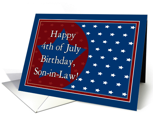 Happy 4th of July Birthday for Son in Law - Red,White and... (1103698)