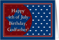 Happy 4th of July Birthday for Godfather - Red, White and Blue Stars card