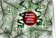 Season’s Greetings from South Dakota - Pine Branches and Ornament card