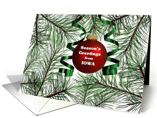 Season's Greetings from Iowa - Pine Branches and Ornament card