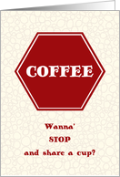 Coffee Invitation - Coffee Stop Sign card